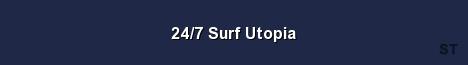 24 7 Surf Utopia Server Banner