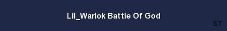 Lil Warlok Battle Of God Server Banner