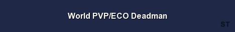 World PVP ECO Deadman Server Banner