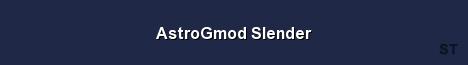 AstroGmod Slender Server Banner