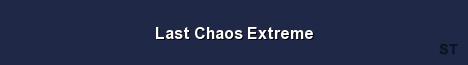 Last Chaos Extreme Server Banner