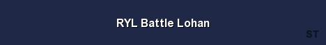 RYL Battle Lohan Server Banner
