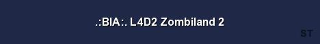 BIA L4D2 Zombiland 2 Server Banner