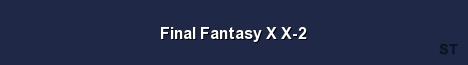 Final Fantasy X X 2 Server Banner