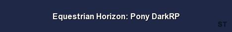 Equestrian Horizon Pony DarkRP Server Banner