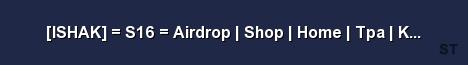 ISHAK S16 Airdrop Shop Home Tpa Kits Server Banner
