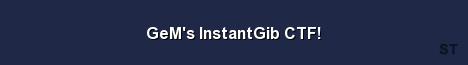 GeM s InstantGib CTF Server Banner