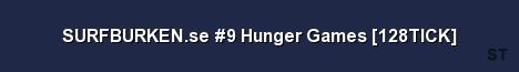 SURFBURKEN se 9 Hunger Games 128TICK Server Banner