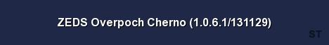 ZEDS Overpoch Cherno 1 0 6 1 131129 Server Banner