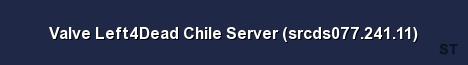 Valve Left4Dead Chile Server srcds077 241 11 Server Banner