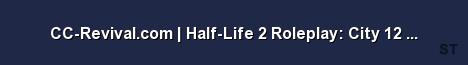 CC Revival com Half Life 2 Roleplay City 12 Paris Fran Server Banner