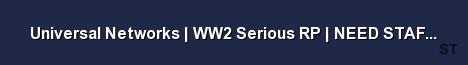 Universal Networks WW2 Serious RP NEED STAFF Commander Server Banner