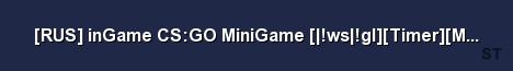 RUS inGame CS GO MiniGame ws gl Timer Moscow Server Banner