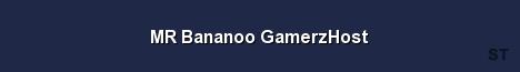 MR Bananoo GamerzHost Server Banner
