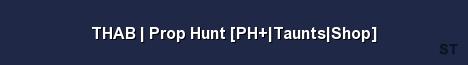 THAB Prop Hunt PH Taunts Shop Server Banner