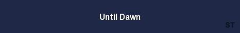 Until Dawn Server Banner