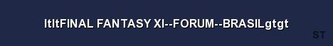 ltltFINAL FANTASY XI FORUM BRASILgtgt Server Banner