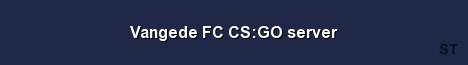 Vangede FC CS GO server 