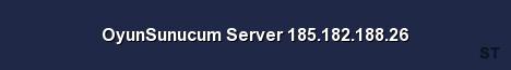 OyunSunucum Server 185 182 188 26 Server Banner