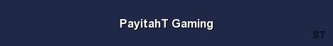 PayitahT Gaming Server Banner