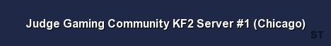 Judge Gaming Community KF2 Server 1 Chicago Server Banner