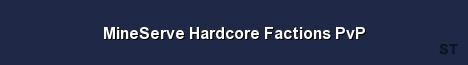 MineServe Hardcore Factions PvP Server Banner