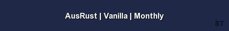 AusRust Vanilla Monthly 