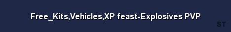 Free Kits Vehicles XP feast Explosives PVP Server Banner