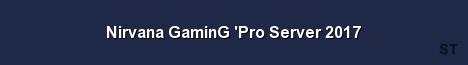 Nirvana GaminG Pro Server 2017 