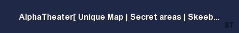 AlphaTheater Unique Map Secret areas Skeeball Server Banner