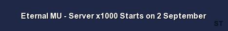 Eternal MU Server x1000 Starts on 2 September Server Banner