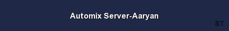 Automix Server Aaryan 