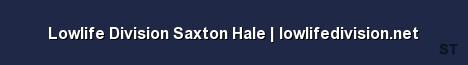 Lowlife Division Saxton Hale lowlifedivision net Server Banner