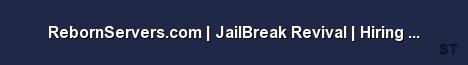 RebornServers com JailBreak Revival Hiring Staff Server Banner