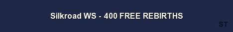 Silkroad WS 400 FREE REBIRTHS Server Banner