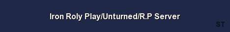 Iron Roly Play Unturned R P Server Server Banner