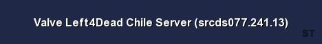 Valve Left4Dead Chile Server srcds077 241 13 Server Banner