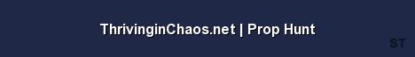 ThrivinginChaos net Prop Hunt Server Banner