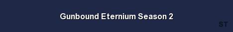 Gunbound Eternium Season 2 Server Banner