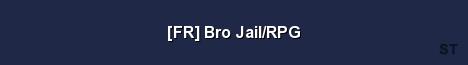 FR Bro Jail RPG Server Banner