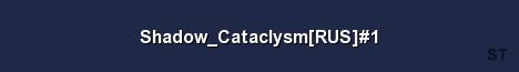 Shadow Cataclysm RUS 1 Server Banner