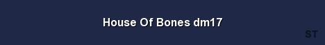 House Of Bones dm17 Server Banner