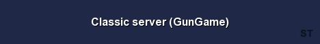 Classic server GunGame Server Banner