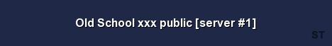 Old School xxx public server 1 Server Banner