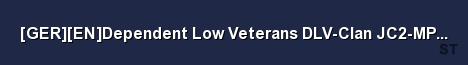 GER EN Dependent Low Veterans DLV Clan JC2 MP Server Free Server Banner