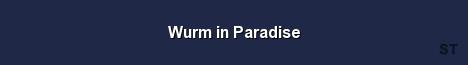 Wurm in Paradise Server Banner