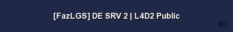 FazLGS DE SRV 2 L4D2 Public Server Banner