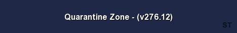 Quarantine Zone v276 12 Server Banner