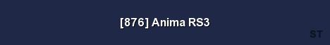 876 Anima RS3 