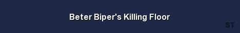 Beter Biper s Killing Floor Server Banner
